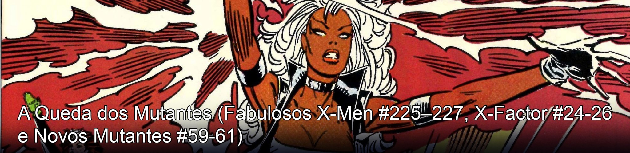 Fabulosos X-Men #225–227, X-Factor #24-26 e Novos Mutantes #59-61