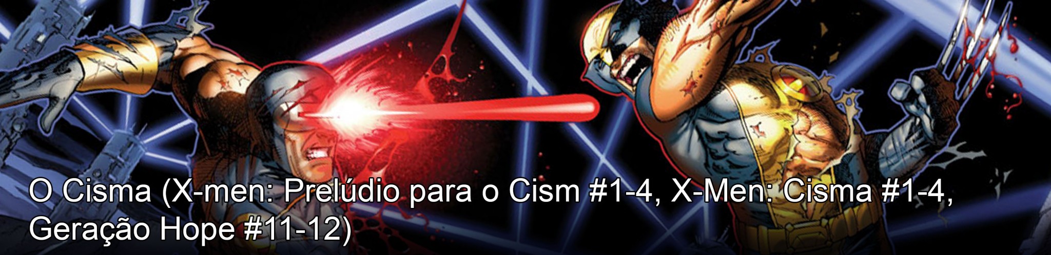 X-men: Prelúdio para o Cism #1-4, X-Men: Cisma #1-4, Geração Hope #11-12