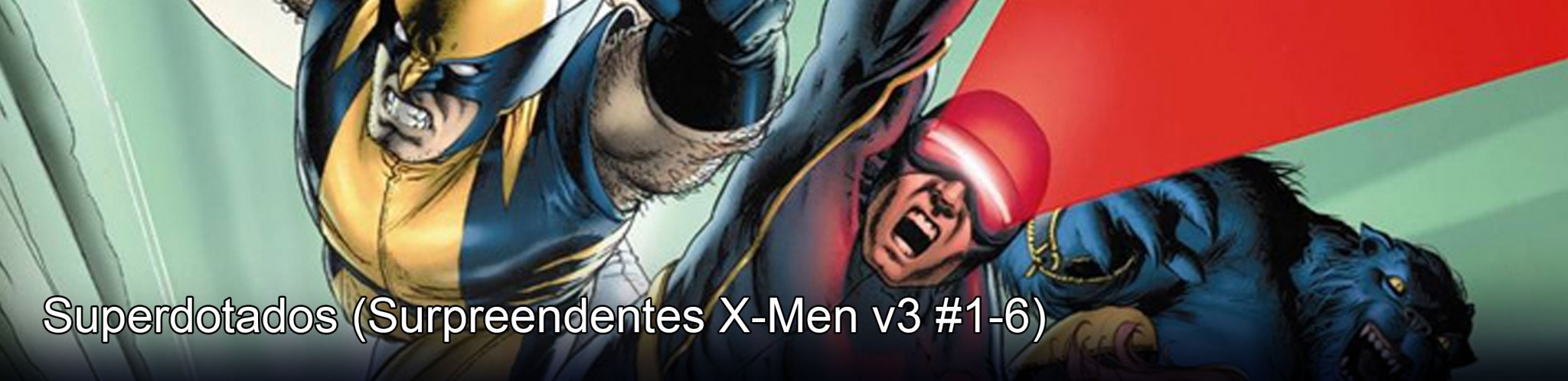 Surpreendentes X-Men v3 #1-6